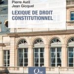 Présentation et Débat sur le “Que sais Je ?” : Lexique de Droit Constitutionnel